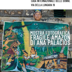 Locandina mostra fotografica Fragile Amazon di Ana Palacios - 07/10/2019