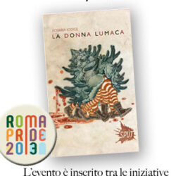 Locandina presentazione La donna Lumaca di Rosaria Iodice - 07/06/2013