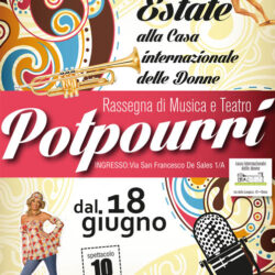 Locandina rassegna di musica e teatro POTPOURRI' - 18/06/2013