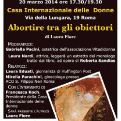 Locandina Presentazione di Abortire tra gli obiettori di Laura Fiore - 20/03/2014