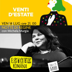 Locandina Notte di regine con Michela Murgia - 14/07/2017